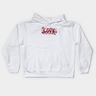 All You Need is Love | Artwork by Julia Healy Kids Hoodie